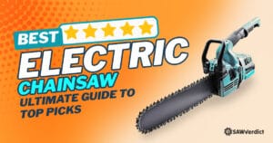 Read more about the article Best Electric Chainsaws: Ultimate Guide to Top Picks